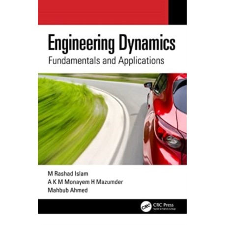 Engineering Dynamics: Fundamentals and Applications