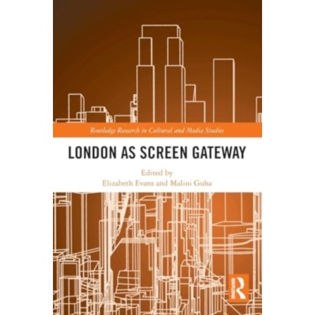 London as Screen Gateway