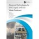 Advanced Technologies for Solid, Liquid, and Gas Waste Treatment