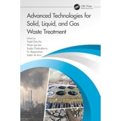 Advanced Technologies for Solid, Liquid, and Gas Waste Treatment