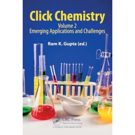 Click Chemistry: Volume 2: Emerging Applications and Challenges
