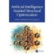 Artificial Intelligence Assisted Structural Optimization