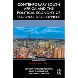 Contemporary South Africa and the Political Economy of Regional Development