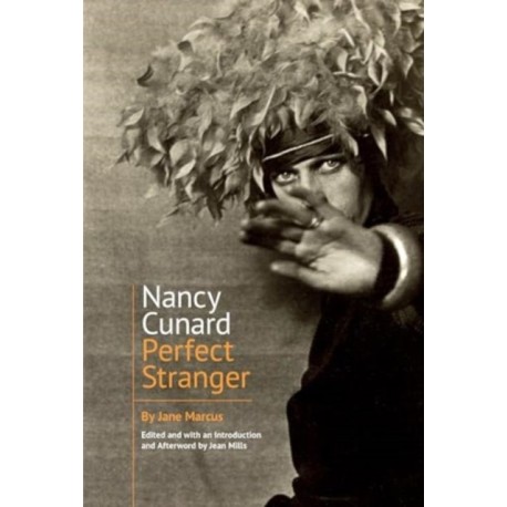 Nancy Cunard: Perfect Stranger