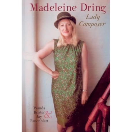 Madeleine Dring: Lady Composer