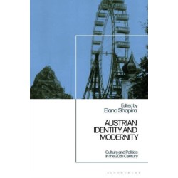 Austrian Identity and Modernity: Culture and Politics in the 20th Century