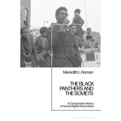 The Black Panthers and the Soviets: A Comparative History of Human Rights Movements