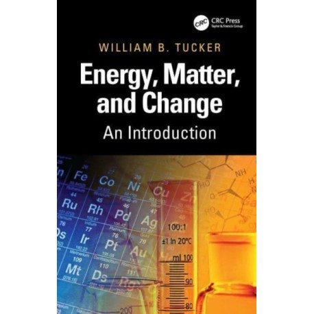 Energy, Matter, and Change: An Introduction