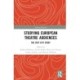 Studying European Theatre Audiences: The STEP City Study