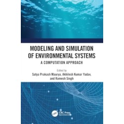 Modeling and Simulation of Environmental Systems: A Computation Approach