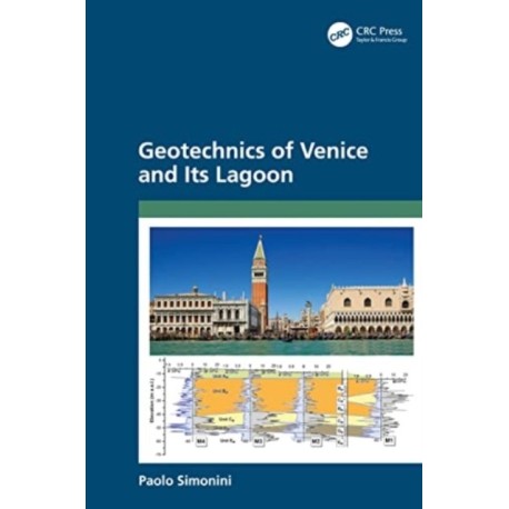 Geotechnics of Venice and Its Lagoon
