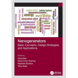 Nanogenerators: Basic Concepts, Design Strategies, and Applications