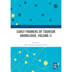 Early Framers of Tourism Knowledge, Volume II