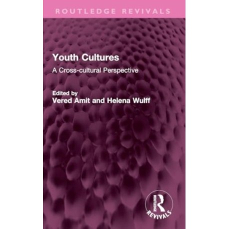 Youth Cultures: A Cross-cultural Perspective
