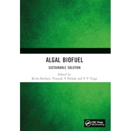 Algal Biofuel: Sustainable Solution