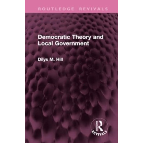 Democratic Theory and Local Government