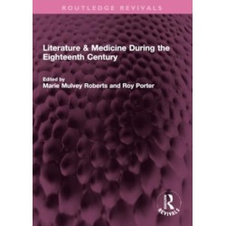 Literature & Medicine During the Eighteenth Century