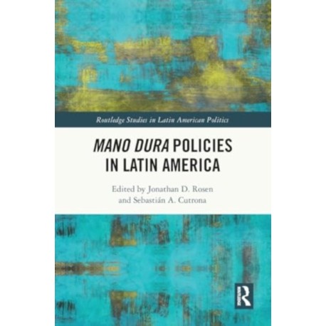 Mano Dura Policies in Latin America