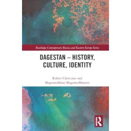 Dagestan - History, Culture, Identity