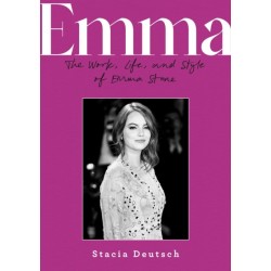 Emma: The Work, Life, and Style of Emma Stone