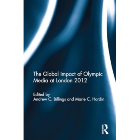 The Global Impact of Olympic Media at London 2012