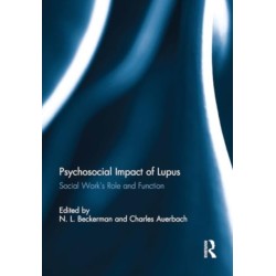 Psychosocial Impact of Lupus: Social Work's Role and Function