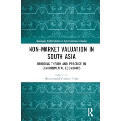 Non-Market Valuation in South Asia: Bridging Theory and Practice in Environmental Economics