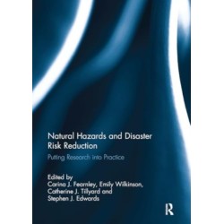 Natural Hazards and Disaster Risk Reduction: Putting Research into Practice