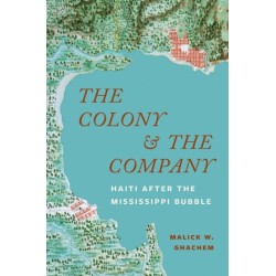 The Colony and the Company: Haiti after the Mississippi Bubble