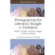 Photographing the Liberation Struggle in Zimbabwe: Politics, Power, and the Images of Zenzo Nkobi
