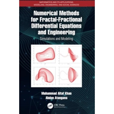 Numerical Methods for Fractal-Fractional Differential Equations and Engineering: Simulations and Modeling