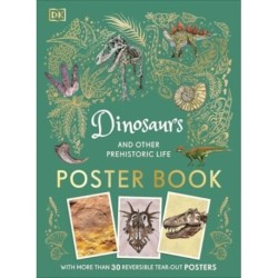 Dinosaurs and Other Prehistoric Life Poster Book: With More Than 30 Reversible Tear-Out Posters