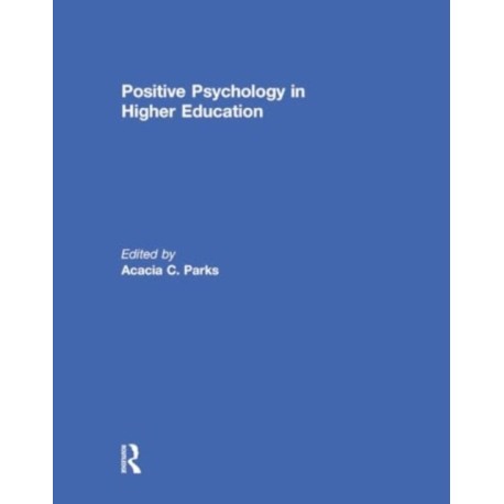 Positive Psychology in Higher Education