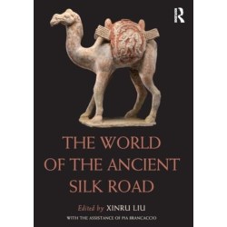 The World of the Ancient Silk Road