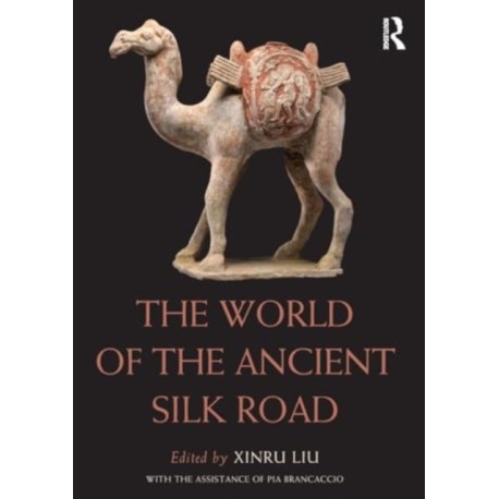 The World of the Ancient Silk Road