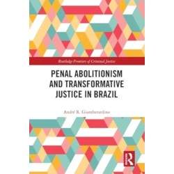Penal Abolitionism and Transformative Justice in Brazil