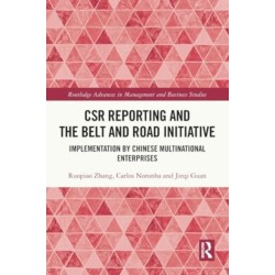 CSR Reporting and the Belt and Road Initiative: Implementation by Chinese Multinational Enterprises