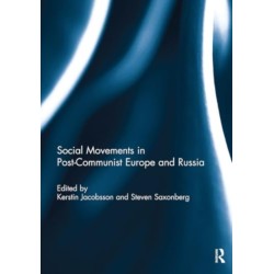 Social Movements in Post-Communist Europe and Russia