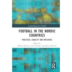 Football in the Nordic Countries: Practices, Equality and Influence