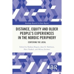 Distance, Equity and Older People’s Experiences in the Nordic Periphery: Centering the Local