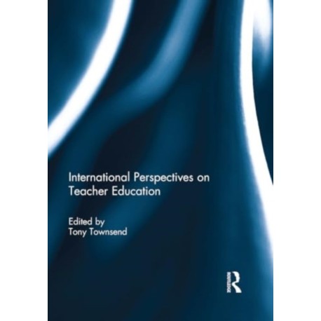 International Perspectives on Teacher Education