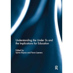 Understanding the Under 3s and the Implications for Education