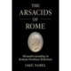 The Arsacids of Rome: Misunderstanding in Roman-Parthian Relations