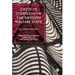 COVID-19 Stories from the Swedish Welfare State: The Pandemicracy