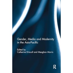 Gender, Media and Modernity in the Asia-Pacific