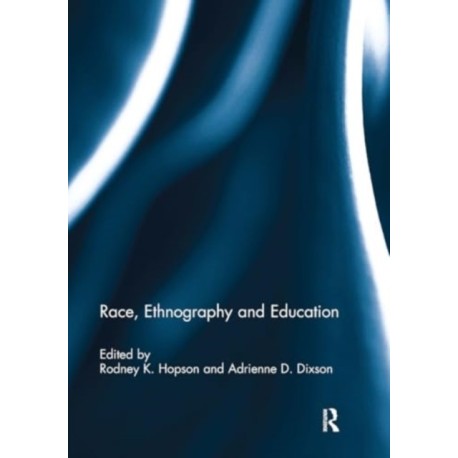 Race, Ethnography and Education
