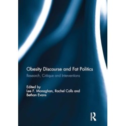 Obesity Discourse and Fat Politics: Research, Critique and Interventions