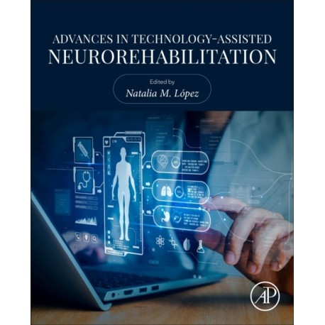 Advances in Technology-Assisted Neurorehabilitation