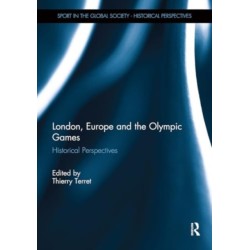 London, Europe and the Olympic Games: Historical Perspectives