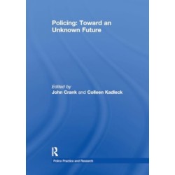 Policing: Toward an Unknown Future